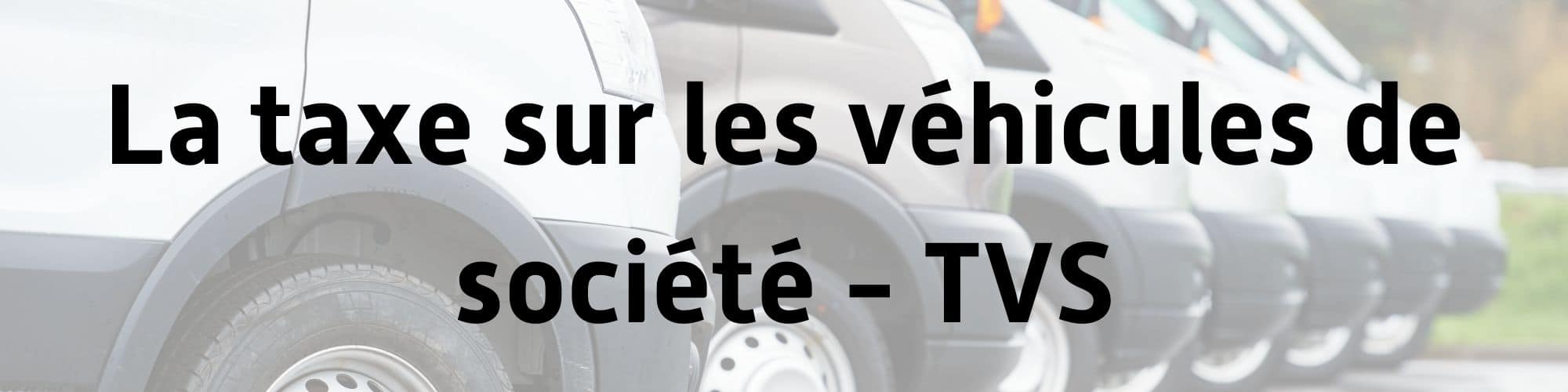 taxe_vehicule_societe