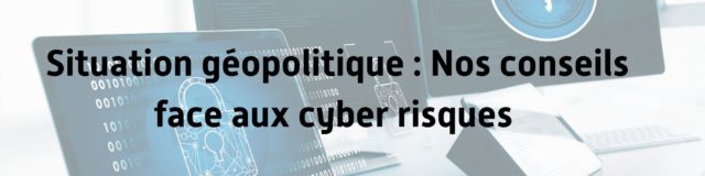 cyber_securite_conseils_anssi_geopolitique